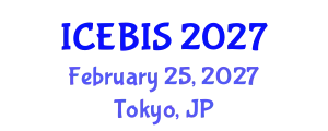 International Conference on Economics and Business Information Sciences (ICEBIS) February 25, 2027 - Tokyo, Japan