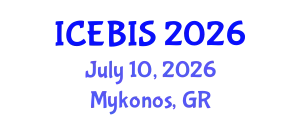 International Conference on Economics and Business Information Sciences (ICEBIS) July 10, 2026 - Mykonos, Greece