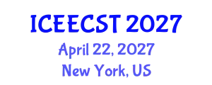 International Conference on Electrical Engineering, Computer Science and Technology (ICEECST) April 22, 2027 - New York, United States