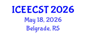 International Conference on Electrical Engineering, Computer Science and Technology (ICEECST) May 18, 2026 - Belgrade, Serbia