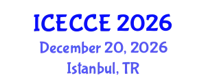 International Conference on Electronics, Computer and Communication Engineering (ICECCE) December 20, 2026 - Istanbul, Turkey
