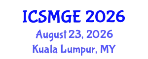 International Conference on Soil Mechanics and Geotechnical Engineering (ICSMGE) August 23, 2026 - Kuala Lumpur, Malaysia