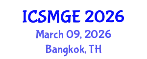 International Conference on Soil Mechanics and Geotechnical Engineering (ICSMGE) March 09, 2026 - Bangkok, Thailand