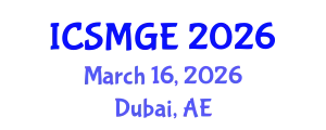 International Conference on Soil Mechanics and Geotechnical Engineering (ICSMGE) March 16, 2026 - Dubai, United Arab Emirates