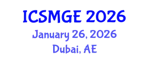 International Conference on Soil Mechanics and Geotechnical Engineering (ICSMGE) January 26, 2026 - Dubai, United Arab Emirates