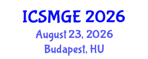 International Conference on Soil Mechanics and Geotechnical Engineering (ICSMGE) August 23, 2026 - Budapest, Hungary