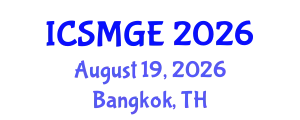 International Conference on Soil Mechanics and Geotechnical Engineering (ICSMGE) August 19, 2026 - Bangkok, Thailand