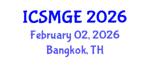 International Conference on Soil Mechanics and Geotechnical Engineering (ICSMGE) February 02, 2026 - Bangkok, Thailand