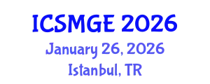 International Conference on Soil Mechanics and Geotechnical Engineering (ICSMGE) January 26, 2026 - Istanbul, Turkey