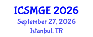 International Conference on Soil Mechanics and Geotechnical Engineering (ICSMGE) September 27, 2026 - Istanbul, Turkey