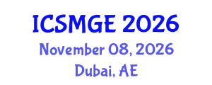 International Conference on Soil Mechanics and Geotechnical Engineering (ICSMGE) November 08, 2026 - Dubai, United Arab Emirates