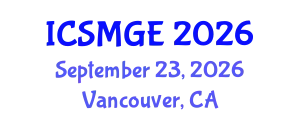 International Conference on Soil Mechanics and Geotechnical Engineering (ICSMGE) September 23, 2026 - Vancouver, Canada
