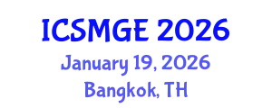 International Conference on Soil Mechanics and Geotechnical Engineering (ICSMGE) January 19, 2026 - Bangkok, Thailand