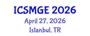 International Conference on Soil Mechanics and Geotechnical Engineering (ICSMGE) April 27, 2026 - Istanbul, Turkey