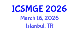 International Conference on Soil Mechanics and Geotechnical Engineering (ICSMGE) March 16, 2026 - Istanbul, Turkey
