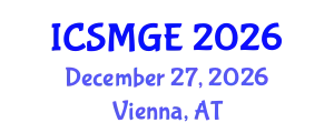 International Conference on Soil Mechanics and Geotechnical Engineering (ICSMGE) December 27, 2026 - Vienna, Austria