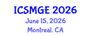 International Conference on Soil Mechanics and Geotechnical Engineering (ICSMGE) June 15, 2026 - Montreal, Canada