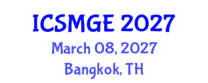 International Conference on Soil Mechanics and Geotechnical Engineering (ICSMGE) March 08, 2027 - Bangkok, Thailand