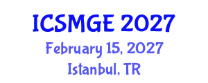 International Conference on Soil Mechanics and Geotechnical Engineering (ICSMGE) February 15, 2027 - Istanbul, Turkey