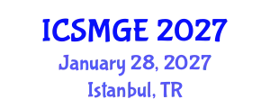 International Conference on Soil Mechanics and Geotechnical Engineering (ICSMGE) January 28, 2027 - Istanbul, Turkey