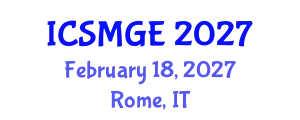 International Conference on Soil Mechanics and Geotechnical Engineering (ICSMGE) February 18, 2027 - Rome, Italy