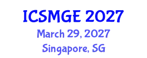International Conference on Soil Mechanics and Geotechnical Engineering (ICSMGE) March 29, 2027 - Singapore, Singapore