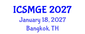 International Conference on Soil Mechanics and Geotechnical Engineering (ICSMGE) January 18, 2027 - Bangkok, Thailand