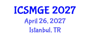 International Conference on Soil Mechanics and Geotechnical Engineering (ICSMGE) April 26, 2027 - Istanbul, Turkey