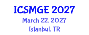 International Conference on Soil Mechanics and Geotechnical Engineering (ICSMGE) March 22, 2027 - Istanbul, Turkey