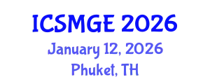 International Conference on Soil Mechanics and Geotechnical Engineering (ICSMGE) January 12, 2026 - Phuket, Thailand