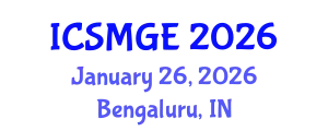 International Conference on Soil Mechanics and Geotechnical Engineering (ICSMGE) January 26, 2026 - Bengaluru, India