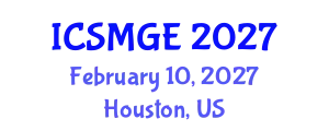 International Conference on Soil Mechanics and Geotechnical Engineering (ICSMGE) February 10, 2027 - Houston, United States