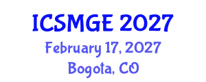 International Conference on Soil Mechanics and Geotechnical Engineering (ICSMGE) February 17, 2027 - Bogota, Colombia