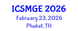 International Conference on Soil Mechanics and Geotechnical Engineering (ICSMGE) February 23, 2026 - Phuket, Thailand