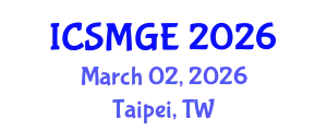 International Conference on Soil Mechanics and Geotechnical Engineering (ICSMGE) March 02, 2026 - Taipei, Taiwan