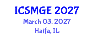 International Conference on Soil Mechanics and Geotechnical Engineering (ICSMGE) March 03, 2027 - Haifa, Israel
