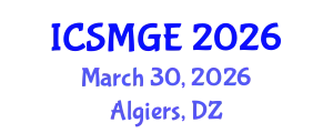 International Conference on Soil Mechanics and Geotechnical Engineering (ICSMGE) March 30, 2026 - Algiers, Algeria