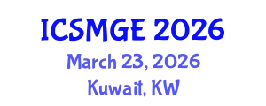 International Conference on Soil Mechanics and Geotechnical Engineering (ICSMGE) March 23, 2026 - Kuwait, Kuwait