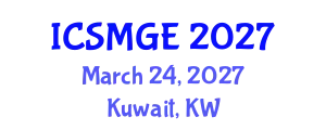 International Conference on Soil Mechanics and Geotechnical Engineering (ICSMGE) March 24, 2027 - Kuwait, Kuwait