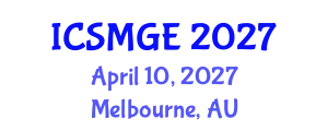 International Conference on Soil Mechanics and Geotechnical Engineering (ICSMGE) April 10, 2027 - Melbourne, Australia