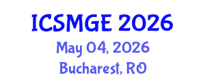 International Conference on Soil Mechanics and Geotechnical Engineering (ICSMGE) May 04, 2026 - Bucharest, Romania