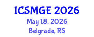 International Conference on Soil Mechanics and Geotechnical Engineering (ICSMGE) May 18, 2026 - Belgrade, Serbia