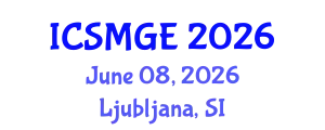 International Conference on Soil Mechanics and Geotechnical Engineering (ICSMGE) June 08, 2026 - Ljubljana, Slovenia