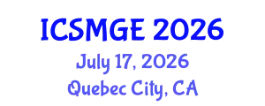 International Conference on Soil Mechanics and Geotechnical Engineering (ICSMGE) July 17, 2026 - Quebec City, Canada