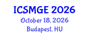 International Conference on Soil Mechanics and Geotechnical Engineering (ICSMGE) October 18, 2026 - Budapest, Hungary