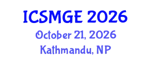 International Conference on Soil Mechanics and Geotechnical Engineering (ICSMGE) October 21, 2026 - Kathmandu, Nepal