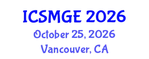 International Conference on Soil Mechanics and Geotechnical Engineering (ICSMGE) October 25, 2026 - Vancouver, Canada