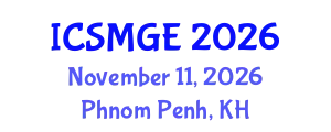 International Conference on Soil Mechanics and Geotechnical Engineering (ICSMGE) November 11, 2026 - Phnom Penh, Cambodia