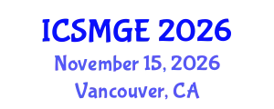 International Conference on Soil Mechanics and Geotechnical Engineering (ICSMGE) November 15, 2026 - Vancouver, Canada