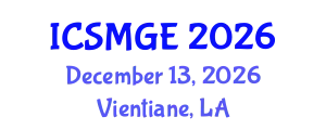 International Conference on Soil Mechanics and Geotechnical Engineering (ICSMGE) December 13, 2026 - Vientiane, Laos